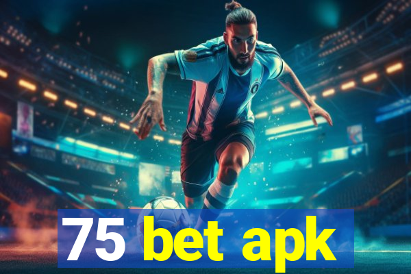 75 bet apk