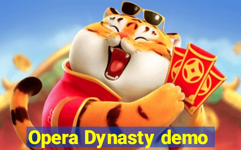 Opera Dynasty demo