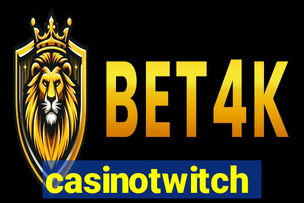 casinotwitch