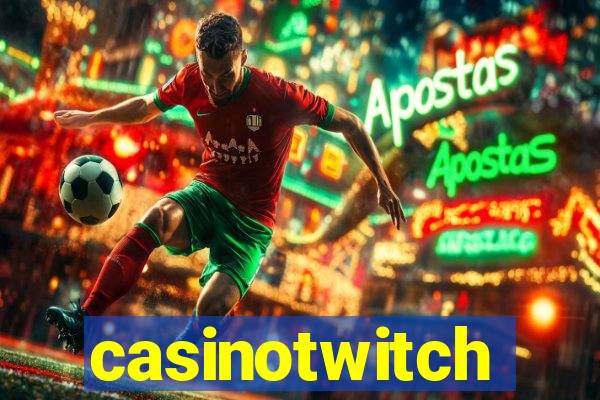 casinotwitch