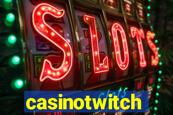 casinotwitch