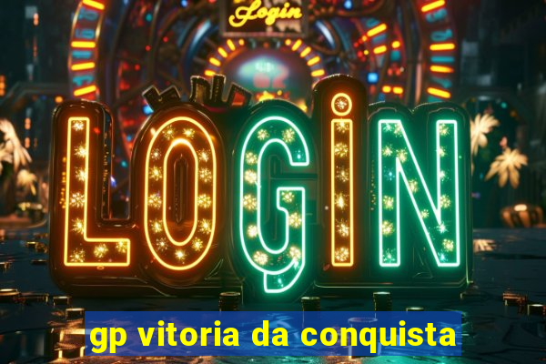 gp vitoria da conquista