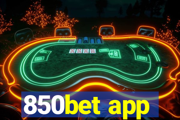 850bet app