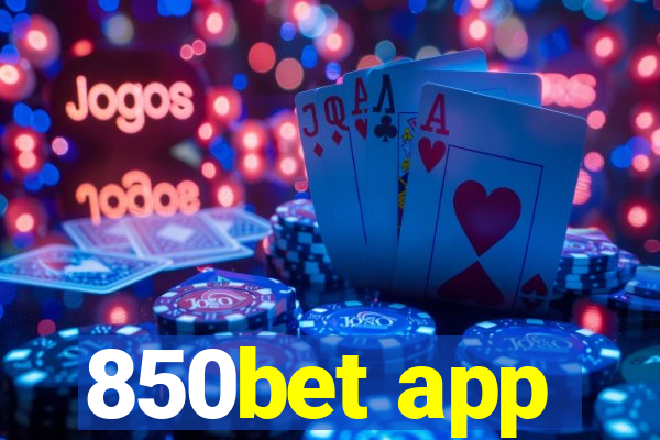 850bet app