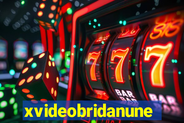 xvideobridanunes