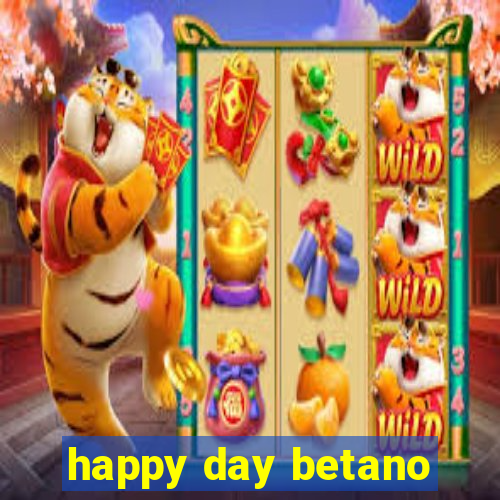 happy day betano