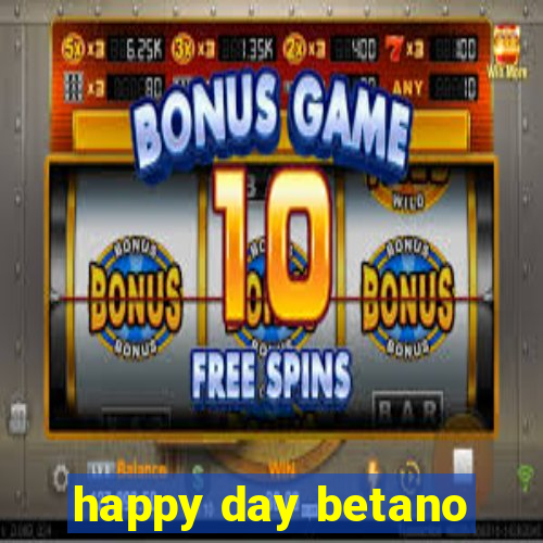 happy day betano