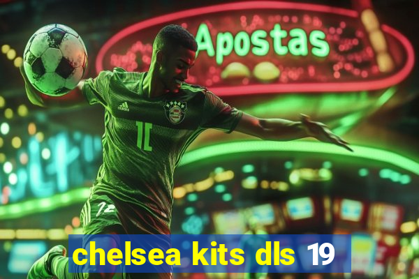 chelsea kits dls 19