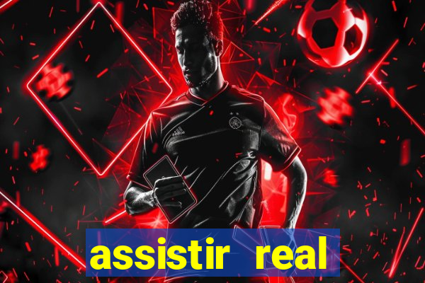 assistir real madrid ao vivo, multicanais