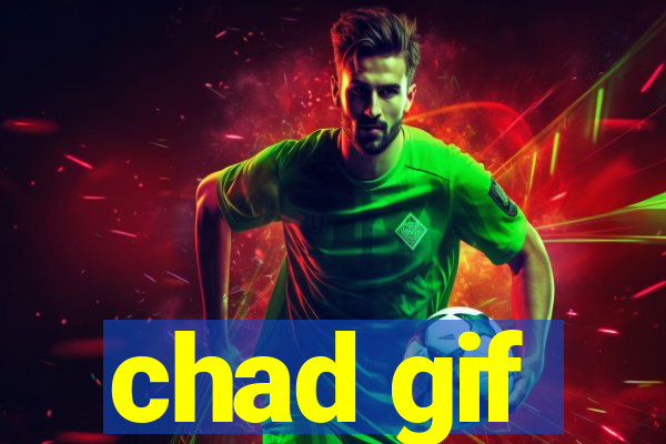 chad gif