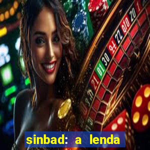 sinbad: a lenda dos sete mares dublado filme completo dublado download