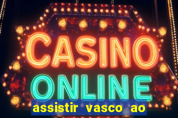 assistir vasco ao vivo futemax