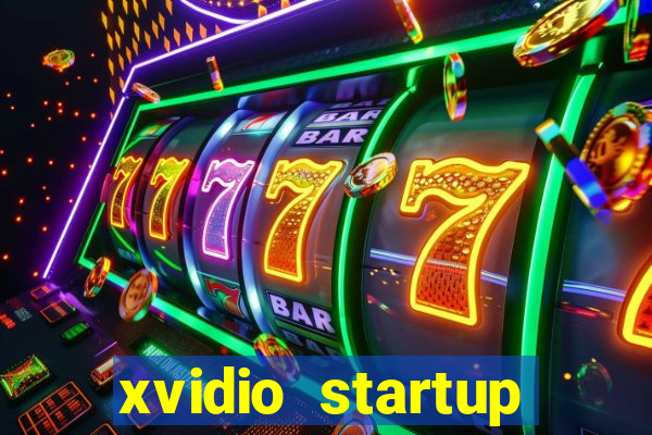 xvidio startup brasil 2024