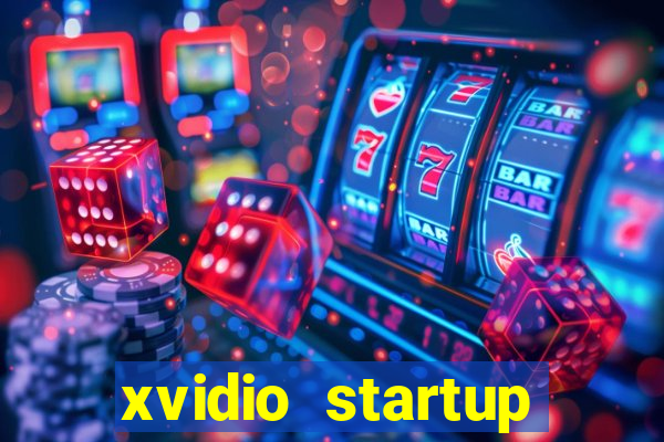 xvidio startup brasil 2024