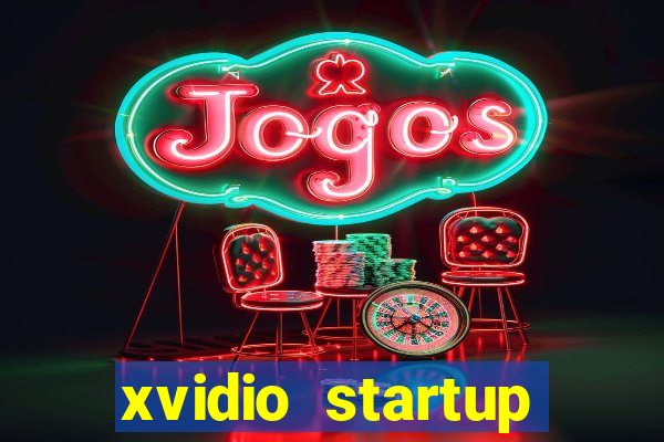 xvidio startup brasil 2024