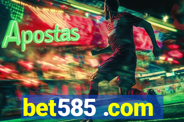 bet585 .com