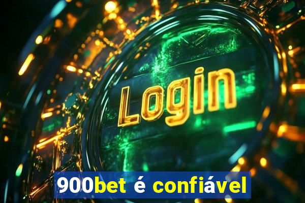 900bet é confiável