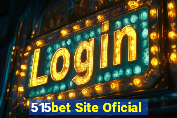 515bet Site Oficial