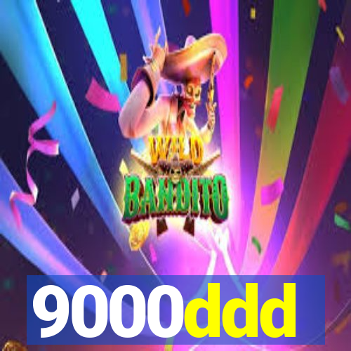 9000ddd