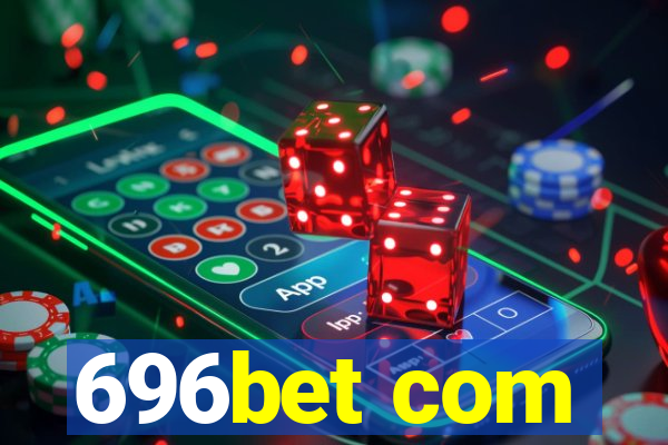 696bet com