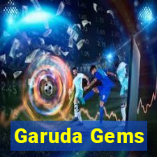 Garuda Gems