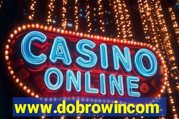 www.dobrowincom