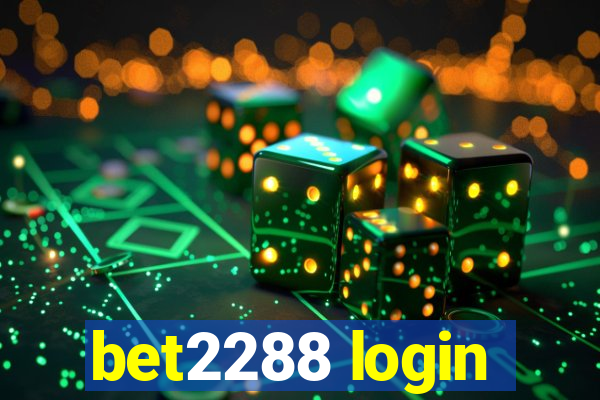 bet2288 login