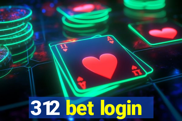 312 bet login