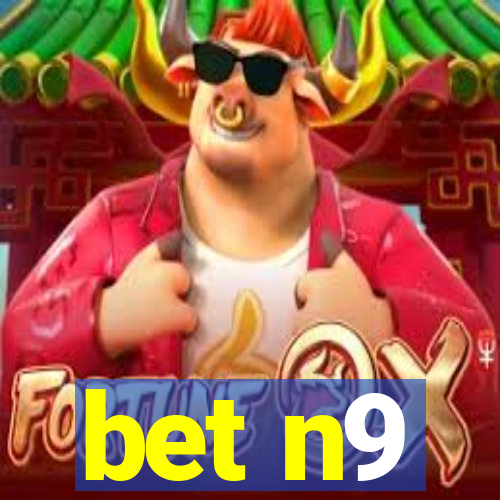 bet n9