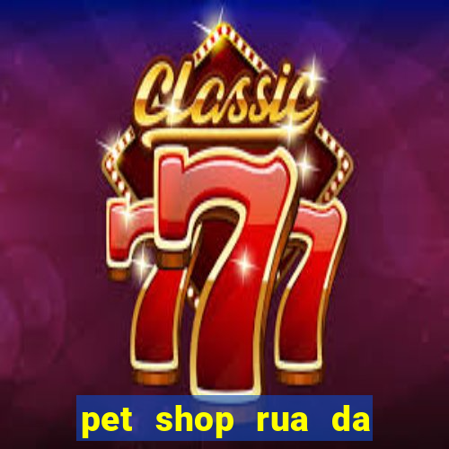 pet shop rua da matriz botafogo