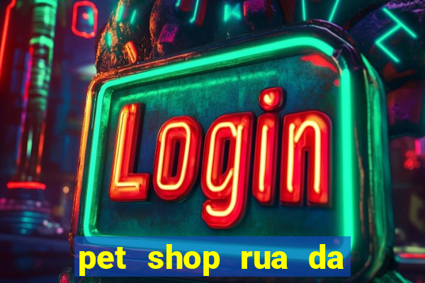 pet shop rua da matriz botafogo