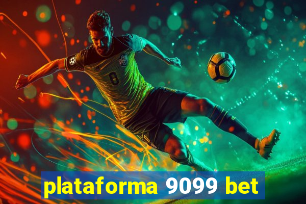 plataforma 9099 bet