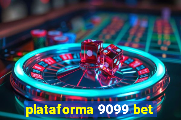 plataforma 9099 bet