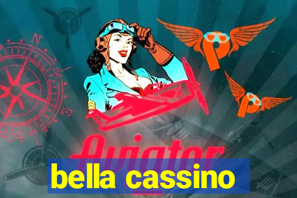 bella cassino