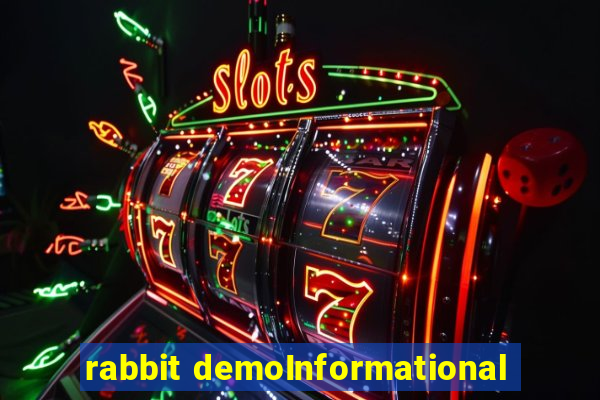 rabbit demoInformational