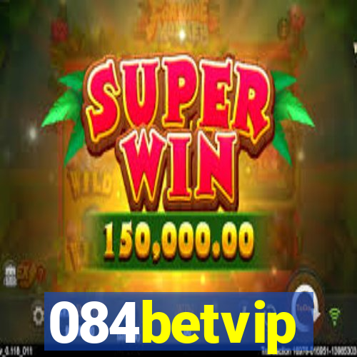 084betvip