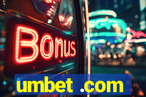 umbet .com