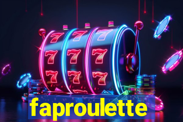 faproulette