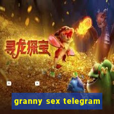 granny sex telegram