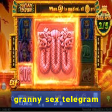 granny sex telegram