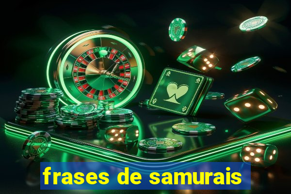 frases de samurais