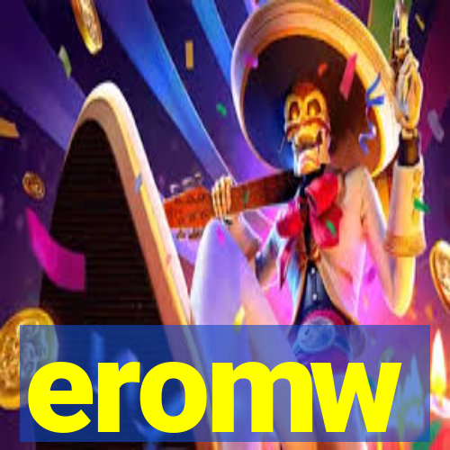 eromw