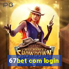 67bet com login