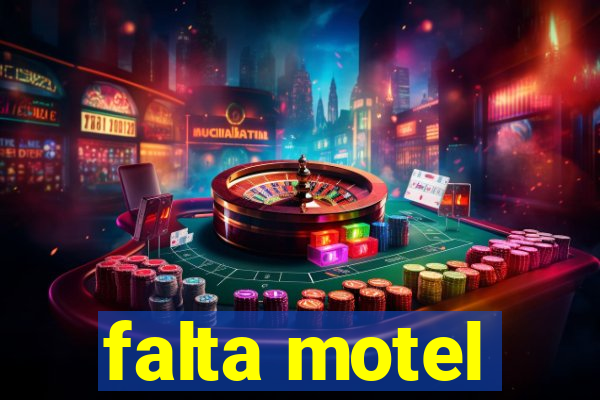 falta motel