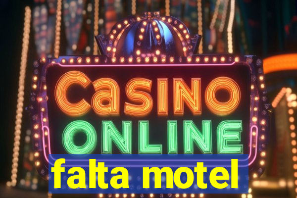 falta motel