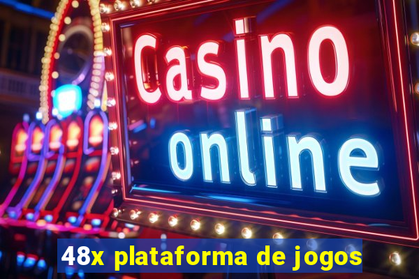 48x plataforma de jogos