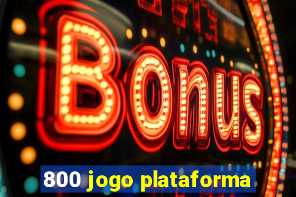 800 jogo plataforma