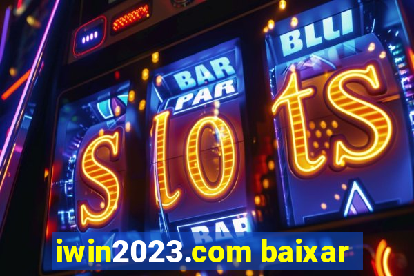 iwin2023.com baixar