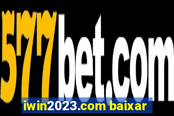 iwin2023.com baixar