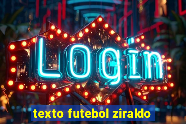 texto futebol ziraldo